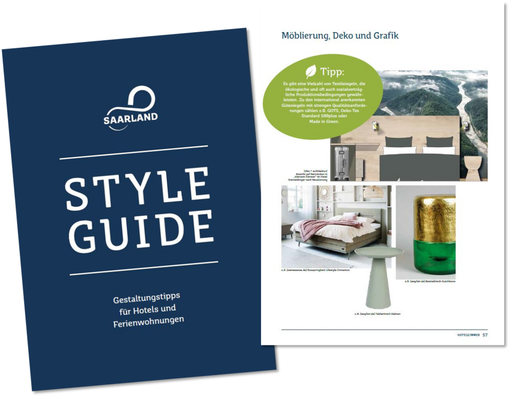 Wenn du deine Ferienunterkunft umgestalten möchten, schaue vorher unbedingt in den Saarland Styleguide, deinen Gestaltungsleitfaden zu den Themen Saarland-Charme und moderne Inneneinrichtung. 